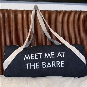 Meet me at the Barre athletic bag